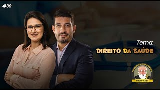 GUILHERME CARLETE E ESTÉR CASAGRANDE - DIREITO DA SAÚDE  #39