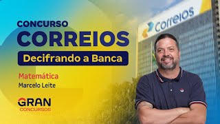 Concurso Correios |  Decifrando a banca  | Matemática