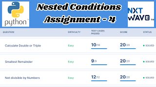 Nested Conditions | Assignment - 4 Answers | Python | NxtWave | CCBP 4.0