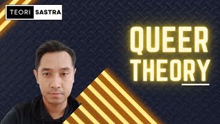 Seri Teori Sastra: Queer Theory