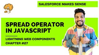 Spread Operator in JavaScript | Chapter 27 | Lightning Web Components