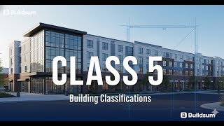 Building Classifications - Class Three