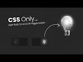 Light Bulb On and Off Toggle Switch using Html CSS Only | No Javascript