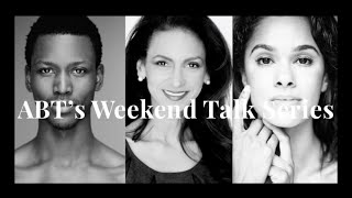 ABT Weekend Talk Series with Misty Copeland, Calvin Royal III and Susan Fales-Hill