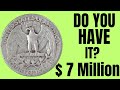 MOST VALUABLE WASHINGTON QUARTER DOLLAR COINS THAT COULD MAKE YOU A MILLIONAIRE