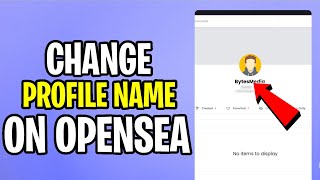 How to Change Name on OpenSea | Edit Profile Name on OpenSea | 2022 | Bytes Media