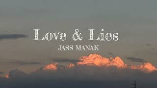 Jass Manak | Love & Lies ( Lyrics )
