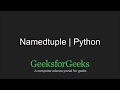 Python Programming Tutorial | Namedtuple in Python | GeeksforGeeks