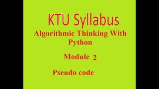 KTU Syllabus Algorithmic Thinking With Python module 2