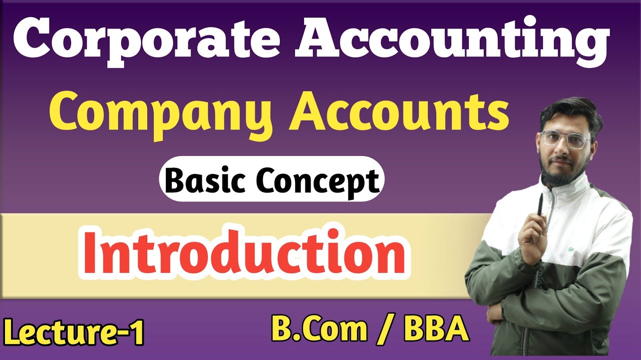 Corporate Accounting | Company Accounts | Introduction | #B.Com/BBA ...