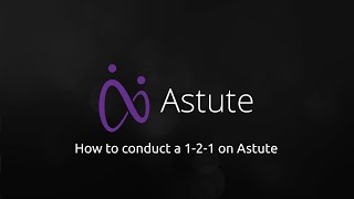 How to conduct a 1-2-1 on Astute