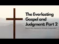 The Everlasting Gospel and Judgment: Part 2