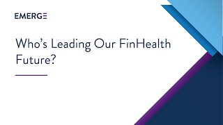 Who's Leading Our FinHealth Future?