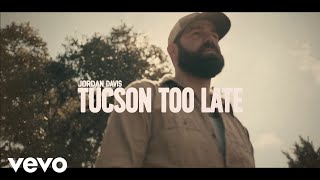 Jordan Davis - Tucson Too Late ( Lyric )