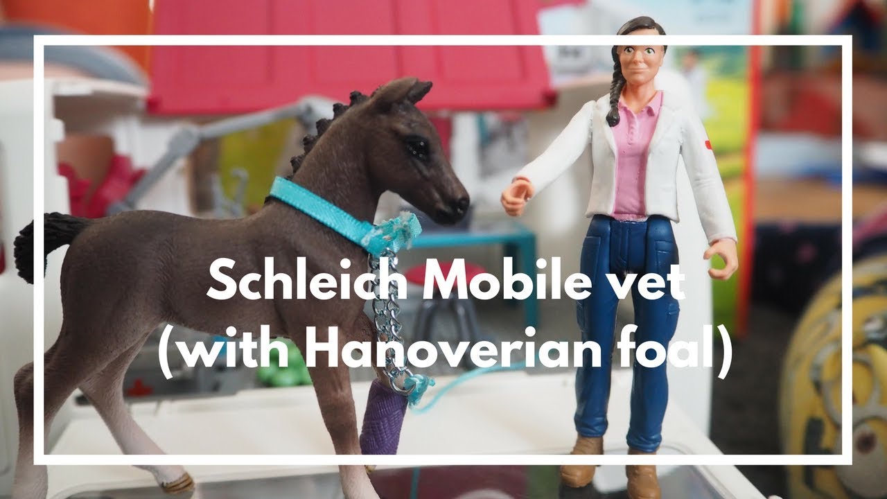 Schleich Mobile Vet With Hanoverian Foal From The Horse Club Range ...