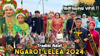 FULL ACARA TRADISI ADAT NGAROT LELEA 2024 - Indramayu viral ‼️