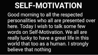 Self-Motivation | Speech on Self-Motivation| Self-Motivation speech in English