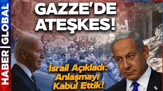 Gazze'de Ateşkes! İsrail'den Açıklama: Ateşkesi Kabul Ettik!