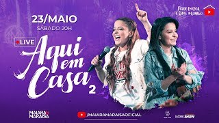 Maiara e Maraisa - Live #AquiEmCasaDois