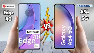 Motorola Edge 40 Vs Samsung Galaxy A54 - Full Comparison 2023 🔥 Techvs