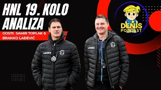 Hajduk loš, Dinamo loš pa dobar, Rijeka dobra pa odlična / Gosti: Samir Toplak \u0026 Branko Lađević