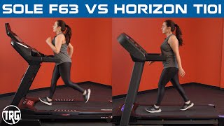 Sole F63 vs Horizon T101 Treadmill Comparison Review