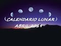 🌟🌝calendario Lunar ✨🌛 Abril 2019