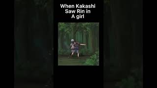 When Kakashi saw Rin in girl (Middle of the Night) #naruto #shorts #ytshorts