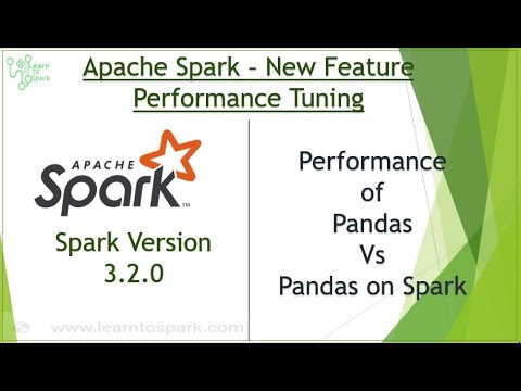 Apache Spark – Tuning Pandas for Spark Spark Performance Spark Optimization Technique