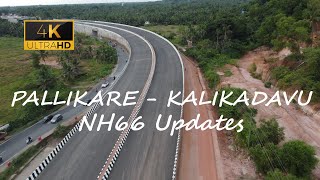 NH66 Pallikara - Karivellur | Nileshwar - Taliparamba reach | October End Update