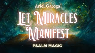 Psalm 105   How To Let Miracles Manifest