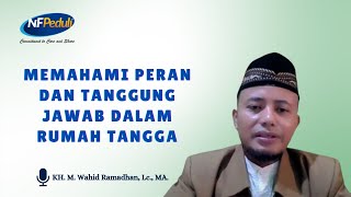 Pembagian Peran dan Tanggung Jawab Suami Istri dalam Perspektif Islam | ustaz wahid ramadhan