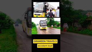 গ্রামীন ট্রাভেল এক্সিডেন্ট 😭😭😭😭🥹🥹🥹🥹🥹 #grameentravels #bdbus #accident #trending #shortvideo