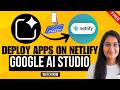 Deploy Google AI Studio Apps or Websites on Netlify | Step by Step, Error Solving Guide