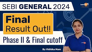 SEBI Grade A 2024 Final Results Out || Phase II and Final Cutoffs