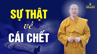Sự thật về cái chết | Thầy Thích Trúc Thái Minh