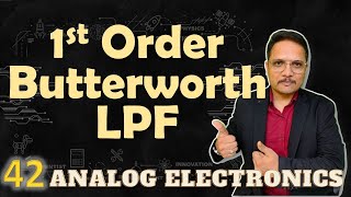 First Order Butterworth LPF using OpAmp (Basics, Circuit, Working & Frequency Response) Explained