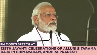 PM Modi's speech at 125th Jayanti celebrations of Alluri Sitarama Raju in Bhimavaram, Andhra Pradesh