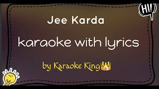 Jee Karda (Karaoke/Instrumental with lyrics) || Harrdy Sandhu || Mellow D || #LatestHitSongs ||