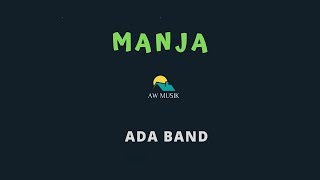 ADA BAND-MANJA (KARAOKE+LYRICS) BY AW MUSIK