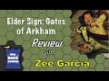 Gates of Arkham review - with Zee Garcia