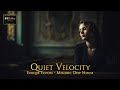 QUIET VELOCITY | Melodic Deep House | Deep House | Melodic Techno