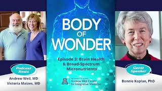 Bonnie Kaplan, PhD: Brain Health & Broad-Spectrum Micronutrients | Body of Wonder podcast