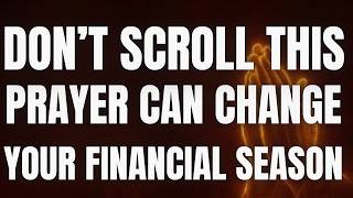 Don’t Scroll — This Prayer Can Change Your Financial Season