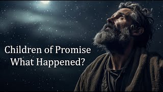 Children of Promise: What Happened?