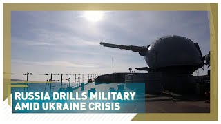 Russia drills military amid Ukraine crisis