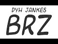 Dyh & Jankes - BRZ