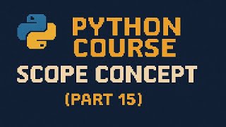 Python Course - Scope Concept (Part 15)