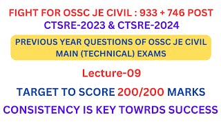 LEC-09 OSSC JE CIVIL MAIN EXAM PYQS || CTSRE-2023 \u0026 CTSRE-2024