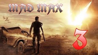 Mad max walkthrough gameplay part 3